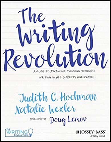 The Writing Revolution: A Guide to Advancing Thinking Through Writing in All Subjects and Grades - Epub + Converted Pdf